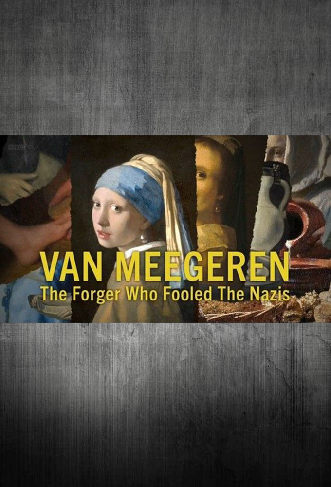 Van Meegeren: The Forger Who Fooled the Nazis
