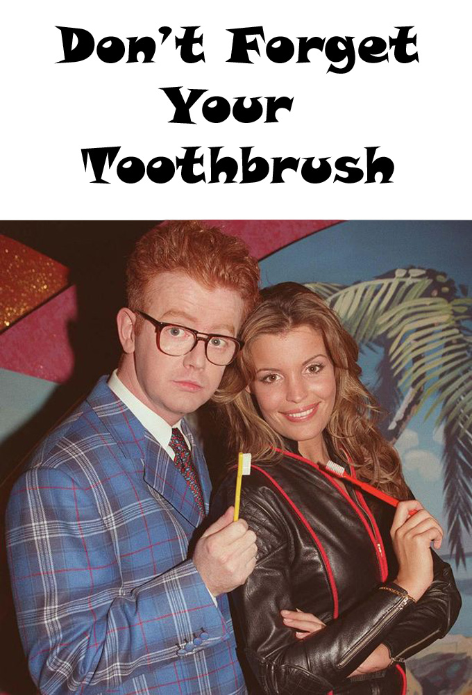 Don't Forget Your Toothbrush (UK)