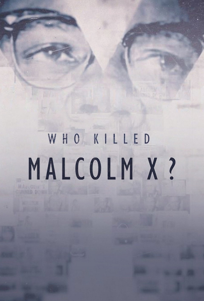 Who Killed Malcolm X?