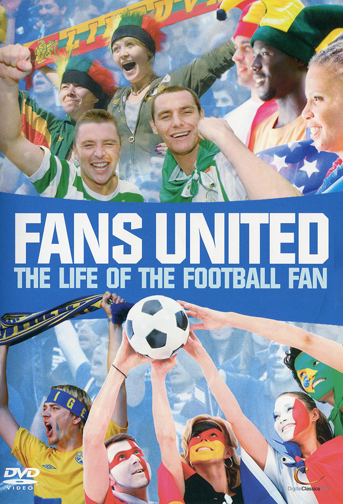 Fans United – The Life of the Football Fan