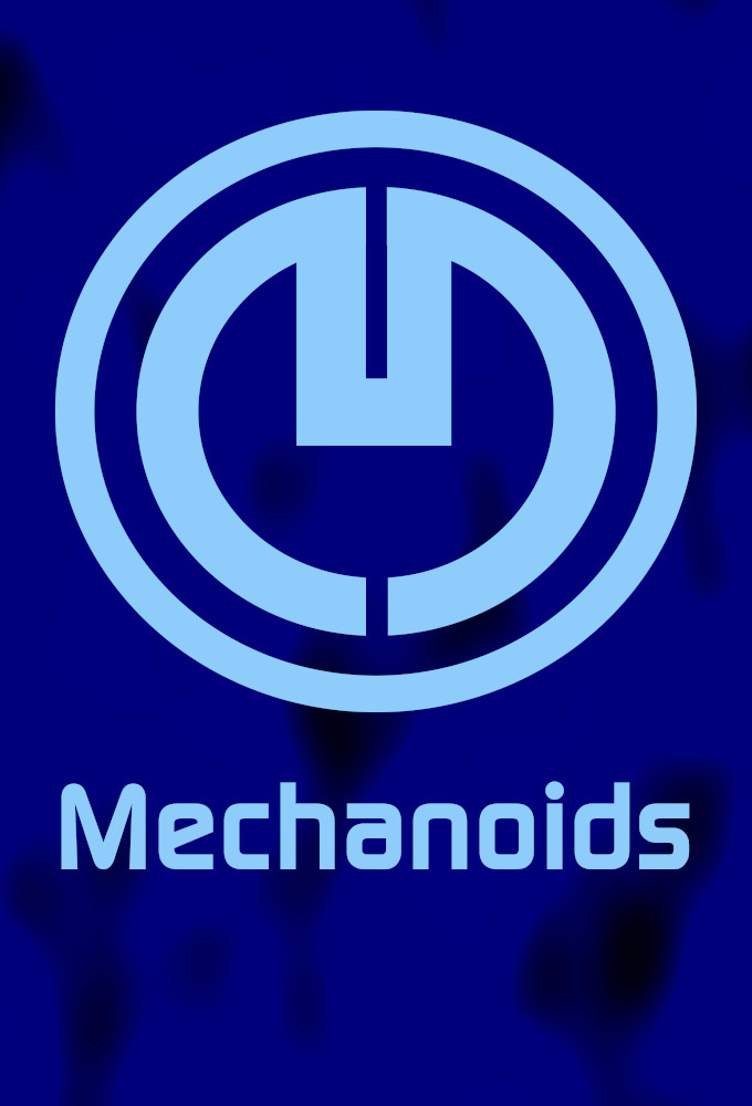 Mechanoids