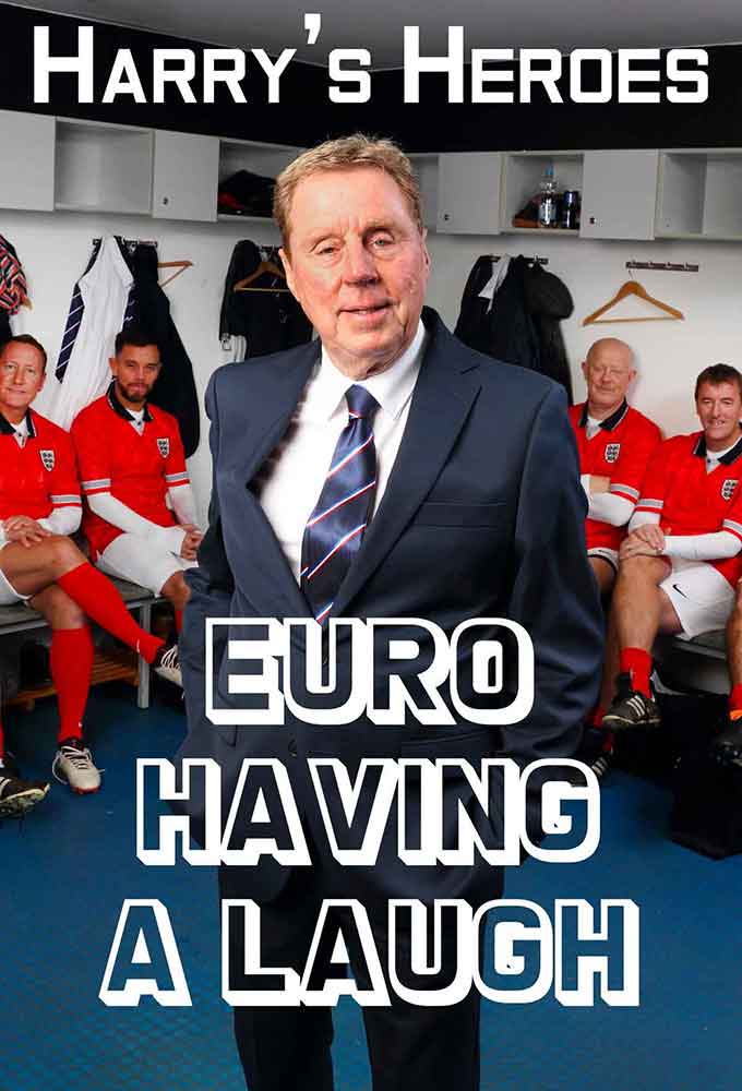 Harry's Heroes: Euro Having A Laugh