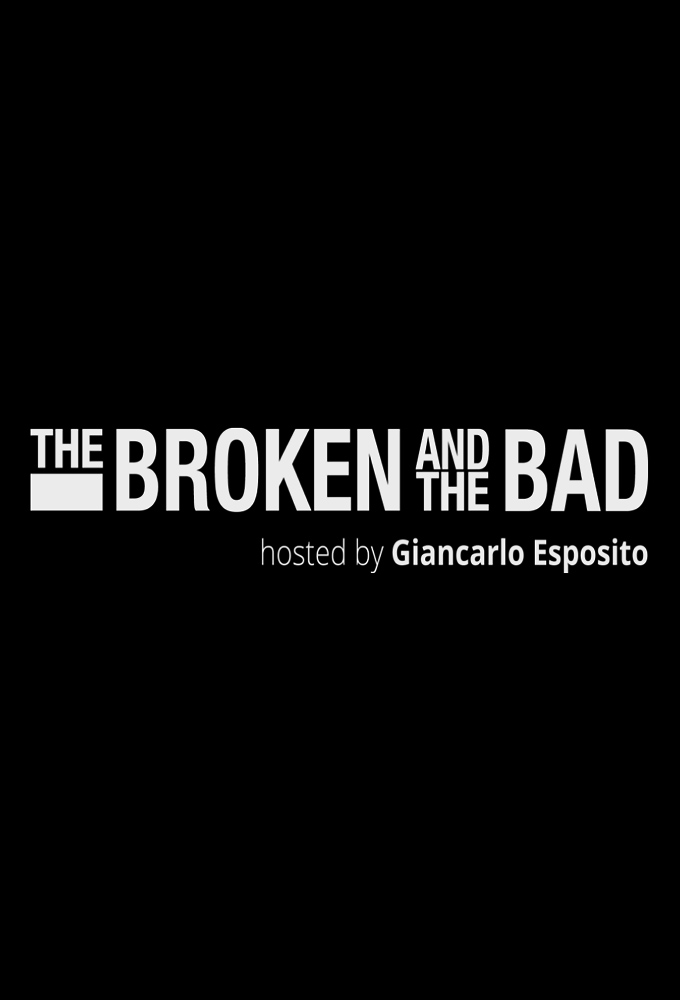 The Broken and the Bad