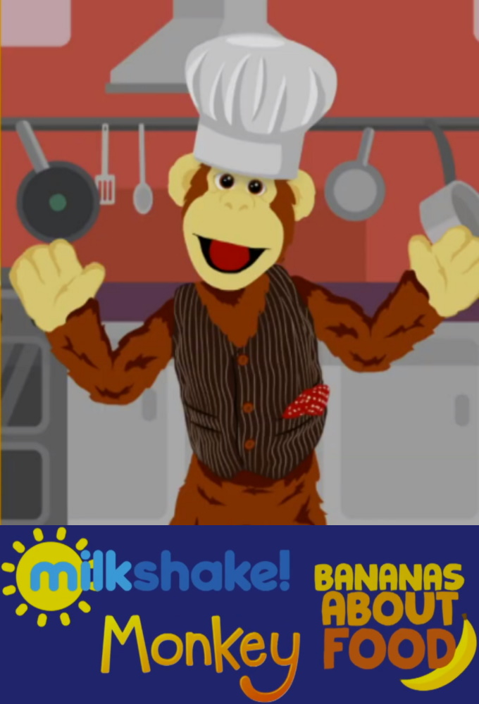 Milkshake Monkey: Bananas About Food