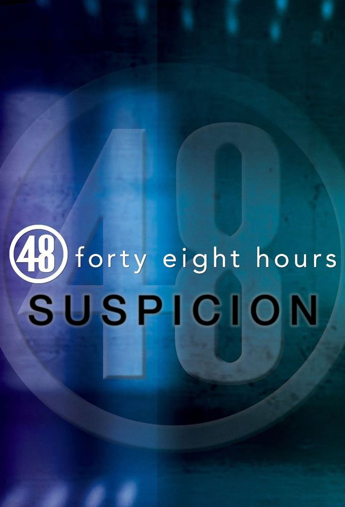 48 Hours Suspicion