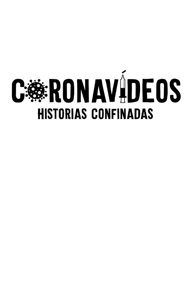 CORONAVIDEOS: Historias Confinadas