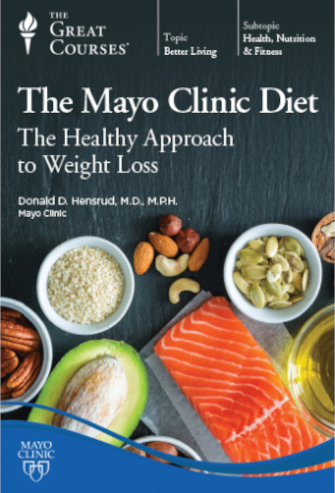 The Mayo Clinic Diet: The Healthy Approach to Weight Loss