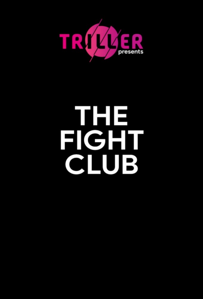 TRILLER Presents: The Fight Club