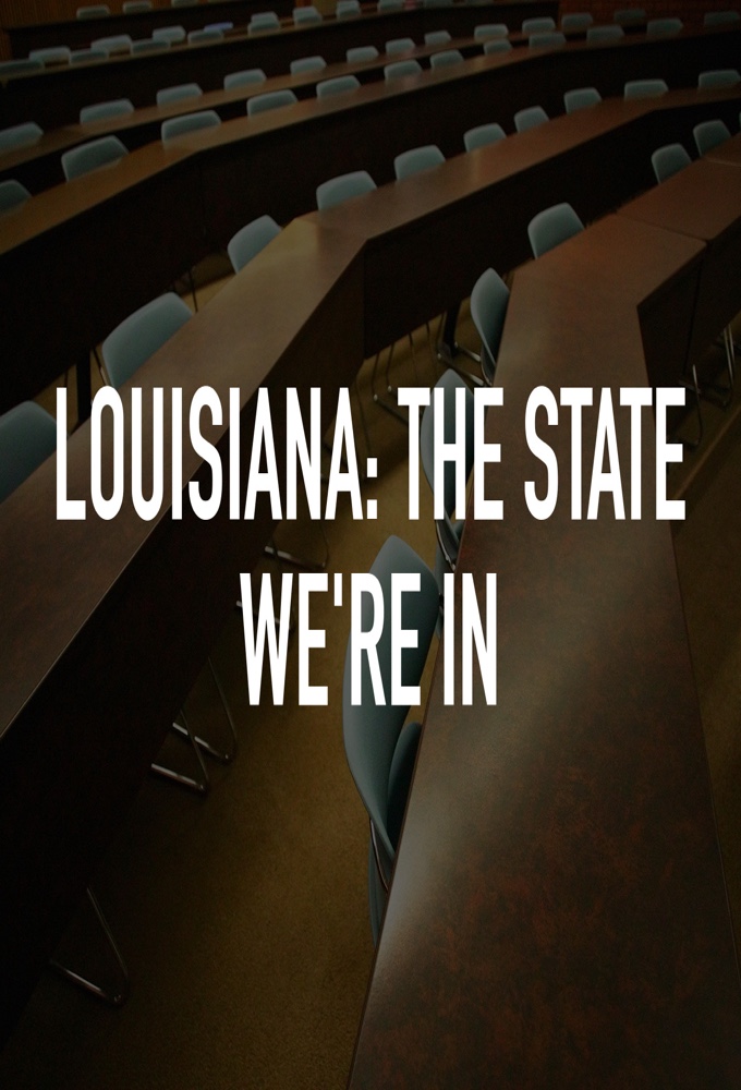 Louisiana: the State We're In