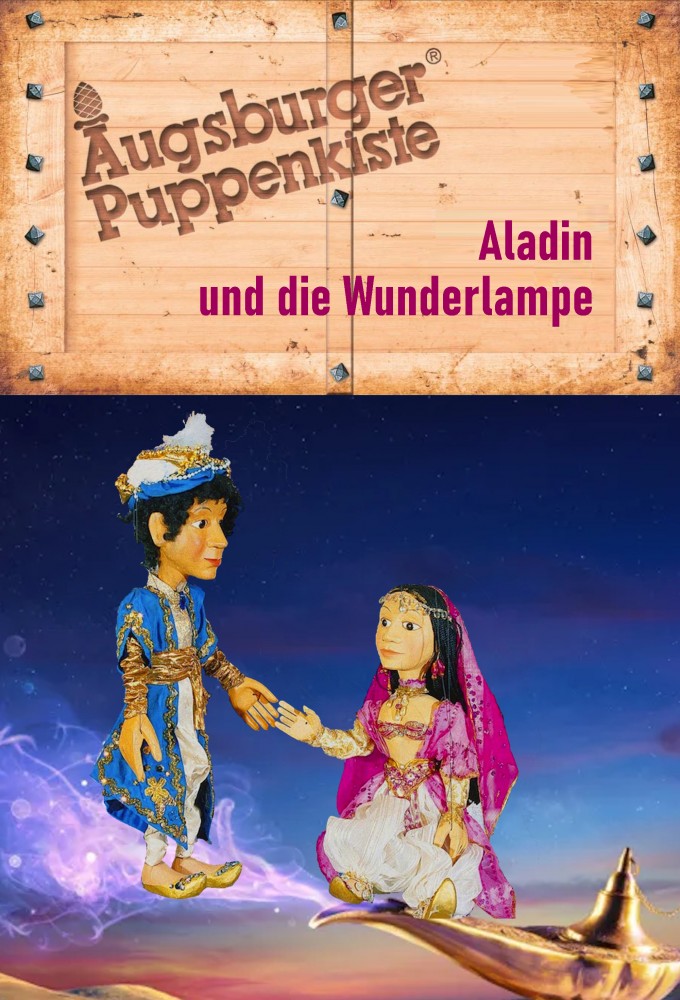 Augsburger Puppenkiste - Aladin and the magic lamp