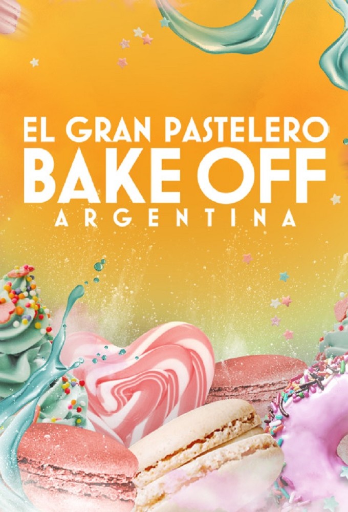 Bake Off Argentina: The Great Pastry Chef