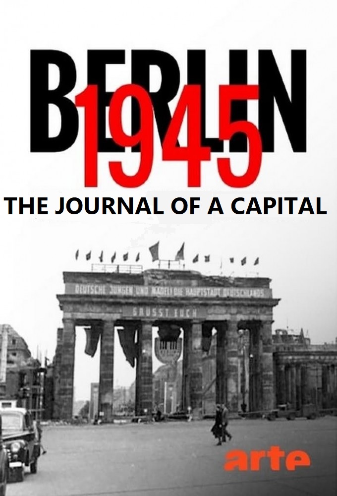 Berlin 1945: The Journal of a Capital