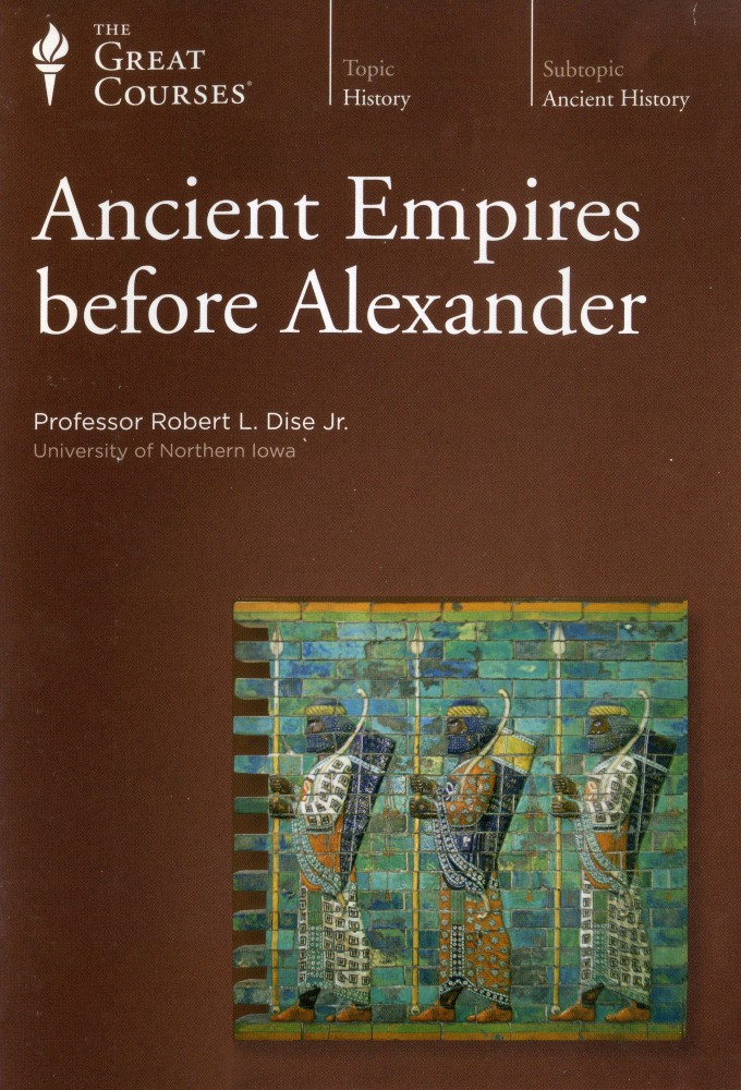 Ancient Empires Before Alexander