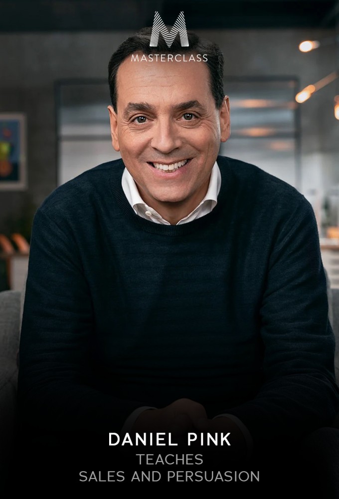 MasterClass: Daniel Pink Teaches Sales and Persuasion