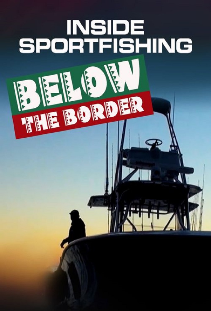 Inside Sportfishing Below The Border