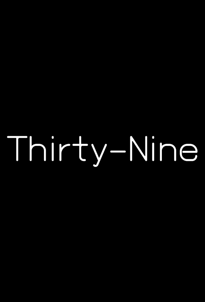 Thirty-Nine