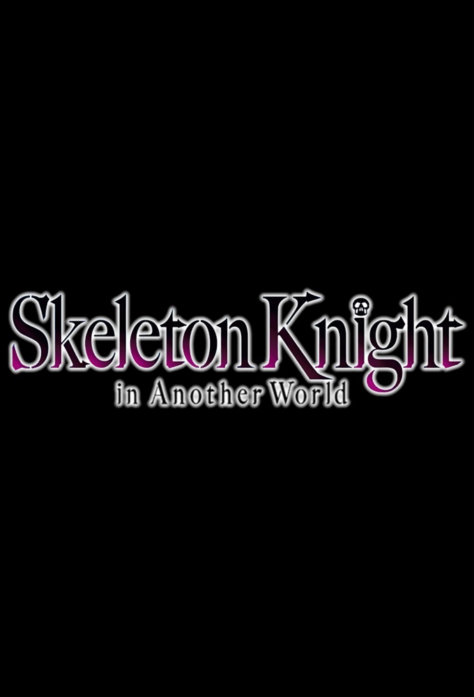 Skeleton Knight in Another World