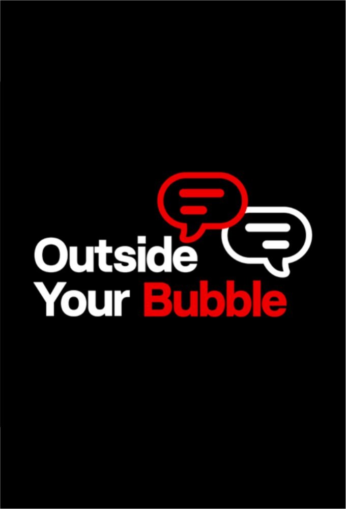 Outside Your Bubble