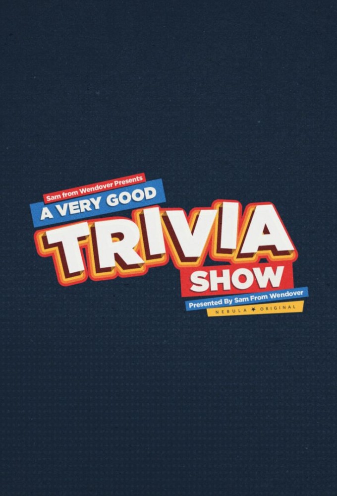 Sam From Wendover's 'A Very Good Trivia Show'