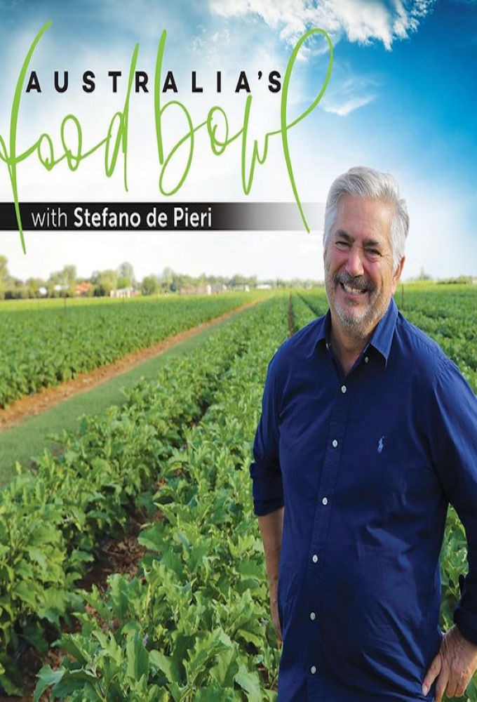Australia's Food Bowl With Stefano De Pieri