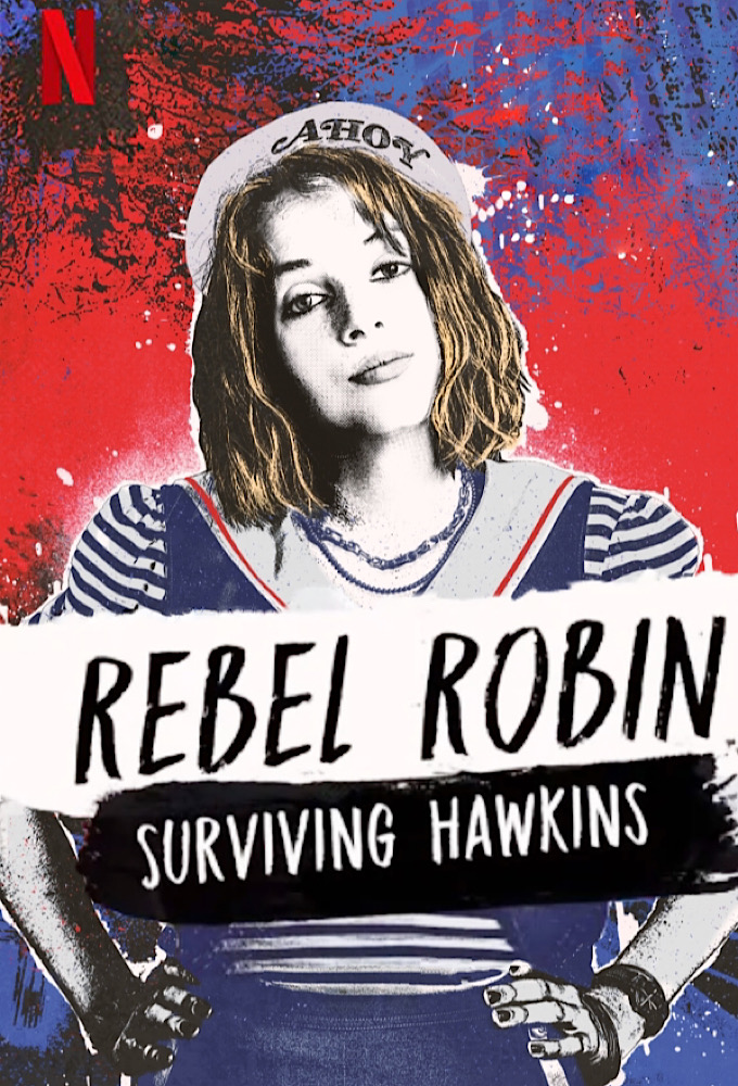 Rebel Robin: Surviving Hawkins