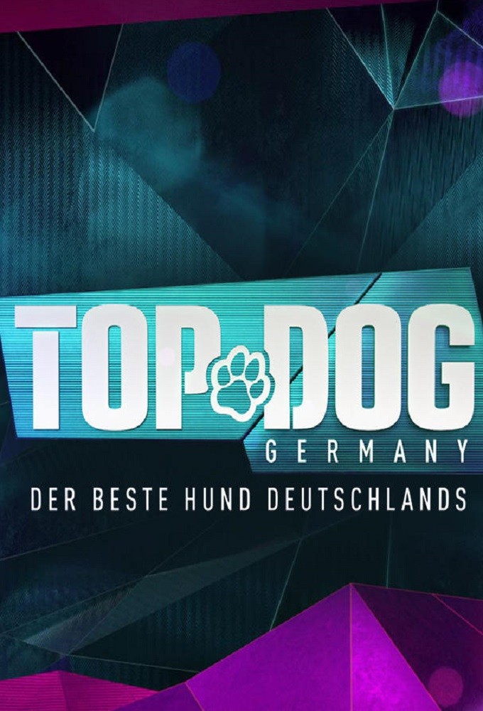 Top Dog Germany - Der beste Hund Deutschlands