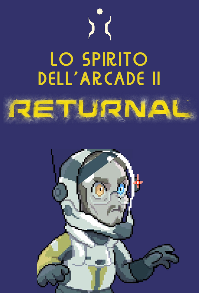 The Spirit of the Arcade II - Returnal
