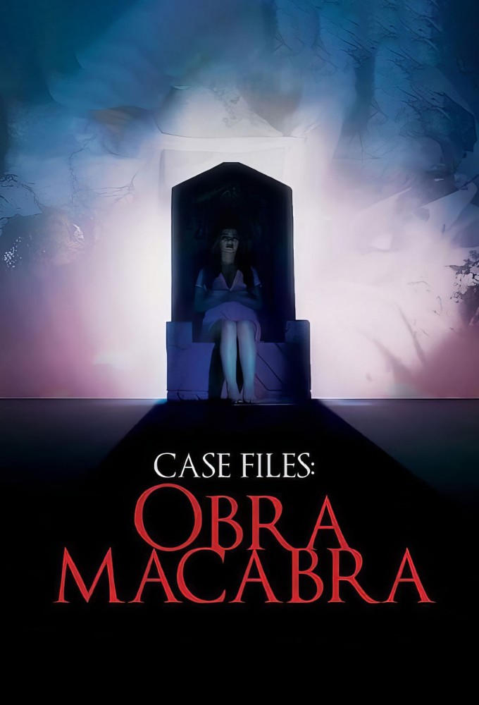 Case Files: Obra Macabra