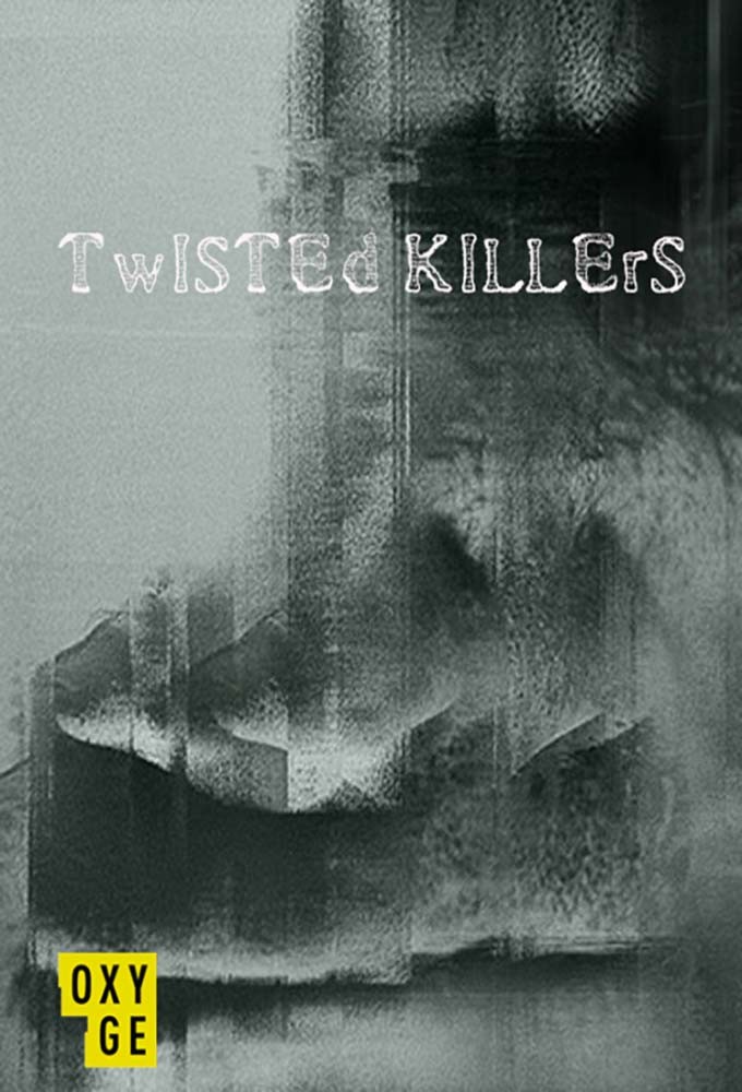 Twisted Killers