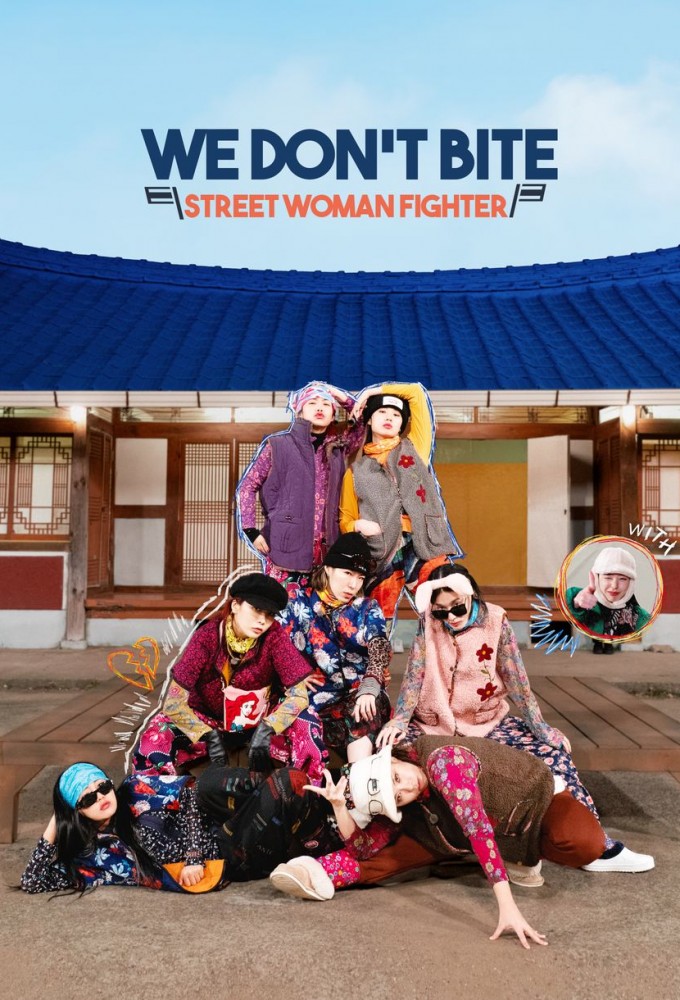 We Don’t Bite X Street Woman Fighter