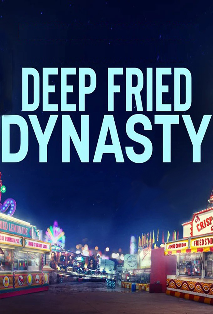 Deep Fried Dynasty