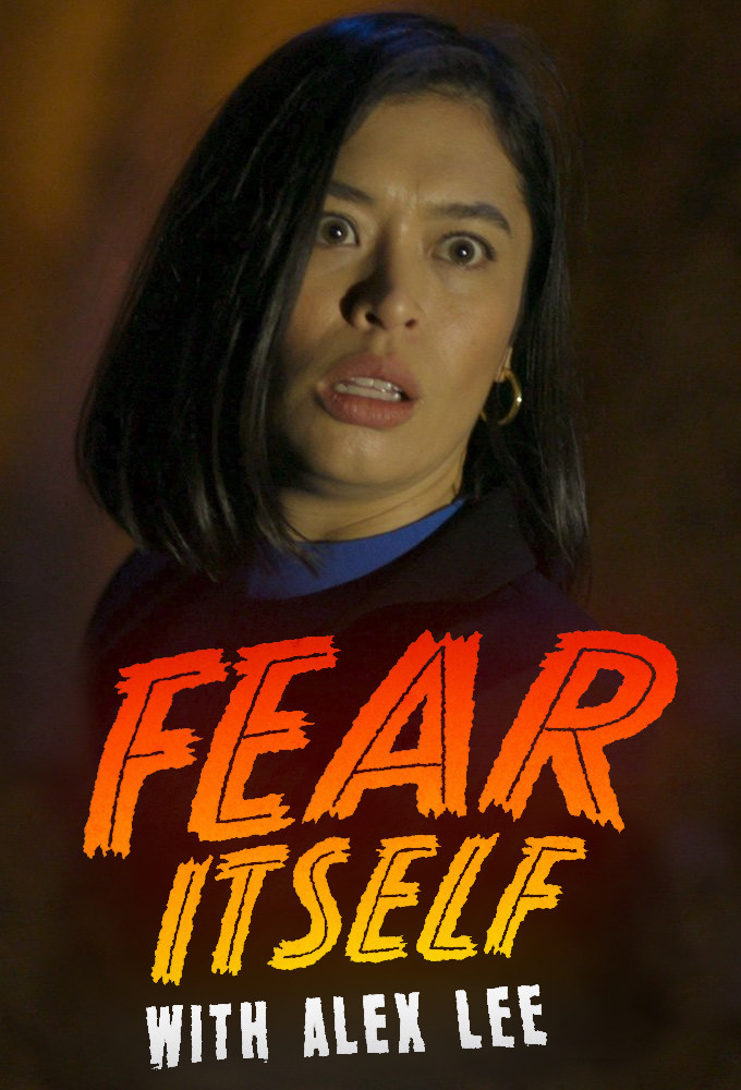 Fear Itself With Alex Lee