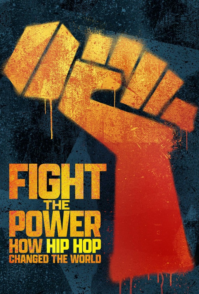 Fight The Power: How Hip Hop Changed the World