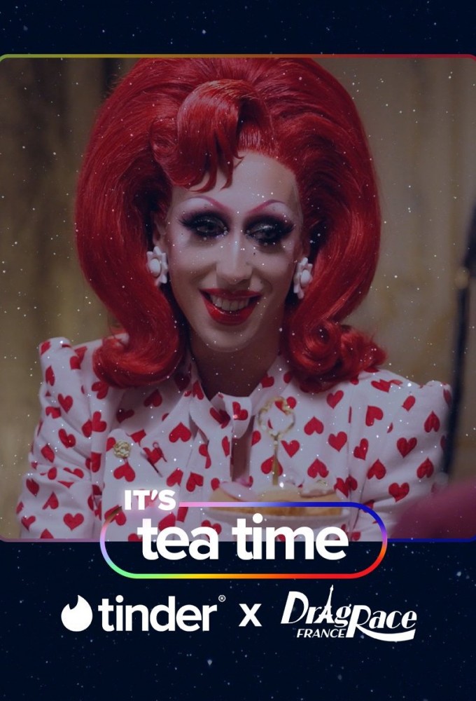 Tea Time by Tinder x Drag Race France