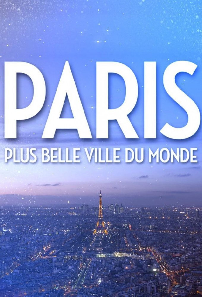 Paris, plus belle ville du monde