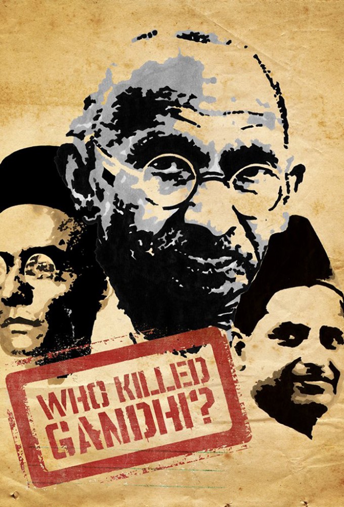 Who Killed Gandhi?