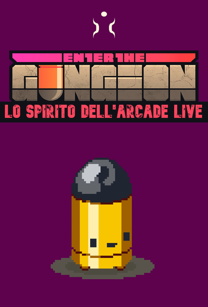 ENTER THE GUNGEON - Lo Spirito dell'Arcade LIVE