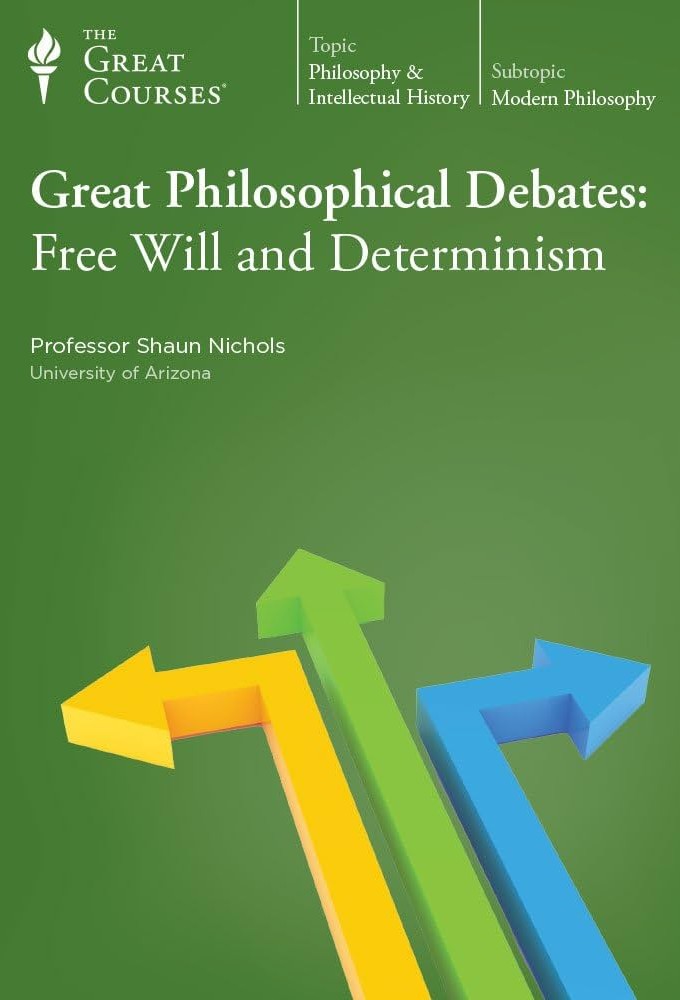 Great Philosophical Debates: Free Will and Determinism